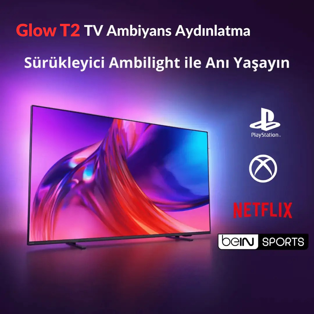Glow T2 TV ARKASI AMBİYANS LED HDMI